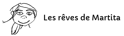 Les rêves de Martita